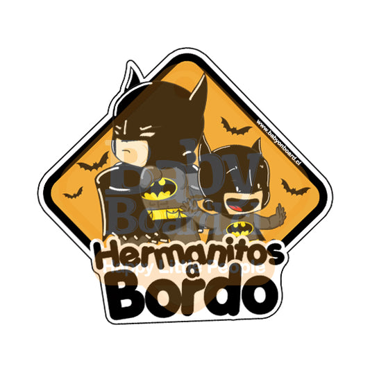 Letrero Bebé a Bordo Hermanos a Bordo BabyBatman