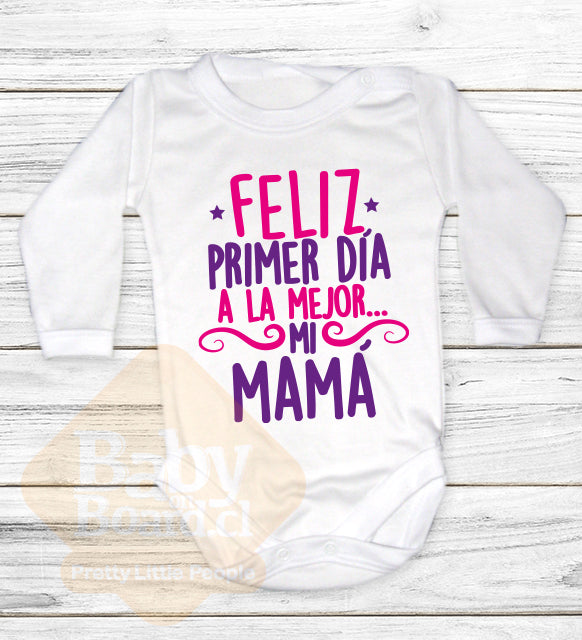 Body Bebé Feliz primer día mamá - L/ROSA