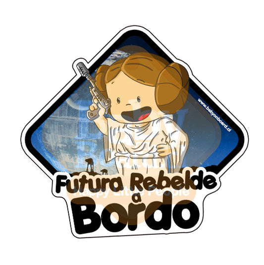 Letrero Bebé a Bordo, Baby Leia Futura Rebelde