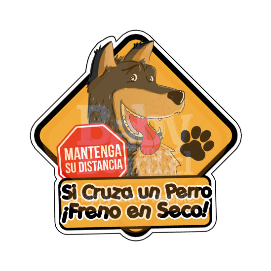 Letrero Bebé a Bordo, Si Cruza un Perro Freno en Seco