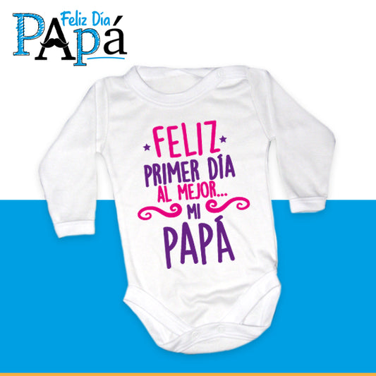 Body Bebé Feliz primer día papá - L/FUCSIA