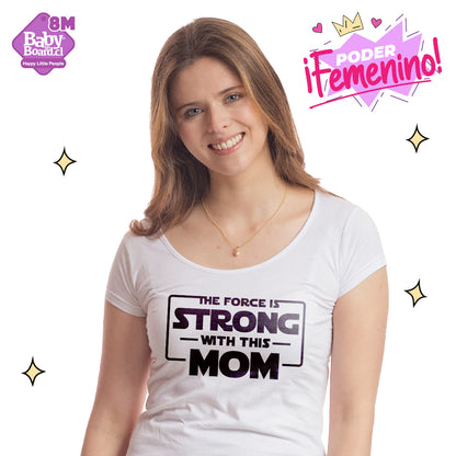 Polera Mujer The force is strong with this mom