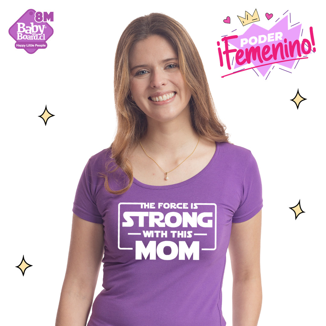 Polera Mujer The force is strong with this mom