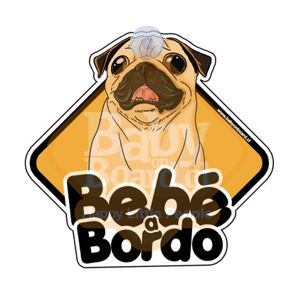 Letrero Bebé a Bordo, Pug a Bordo - Café