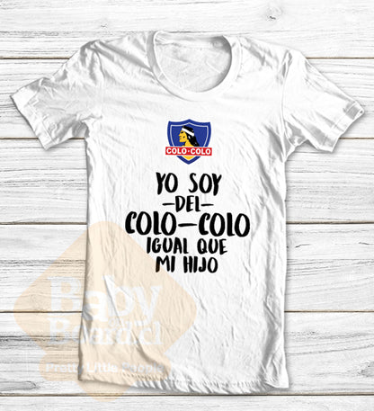 37.- Polera Adulto Yo Soy del Colo Colo Igual Que Mi Hijo