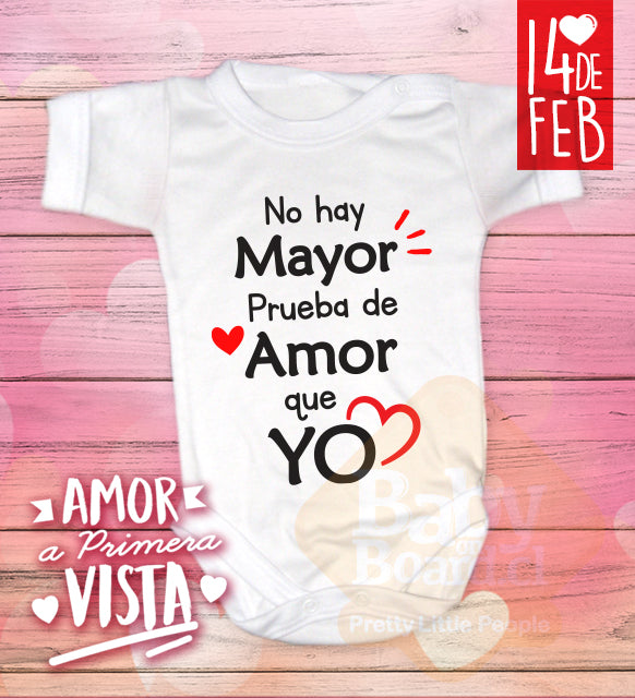 Body Bebé  No hay mayor prueba de amor que yo