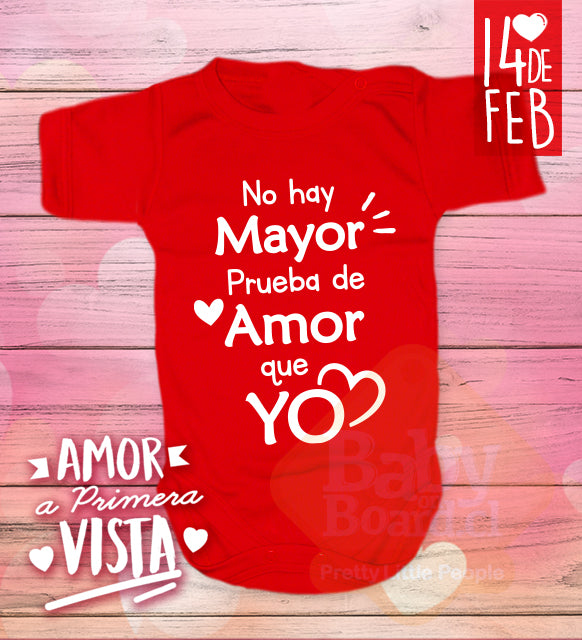 Body Bebé  No hay mayor prueba de amor que yo