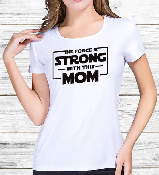 Polera Mujer The force is strong with this mom